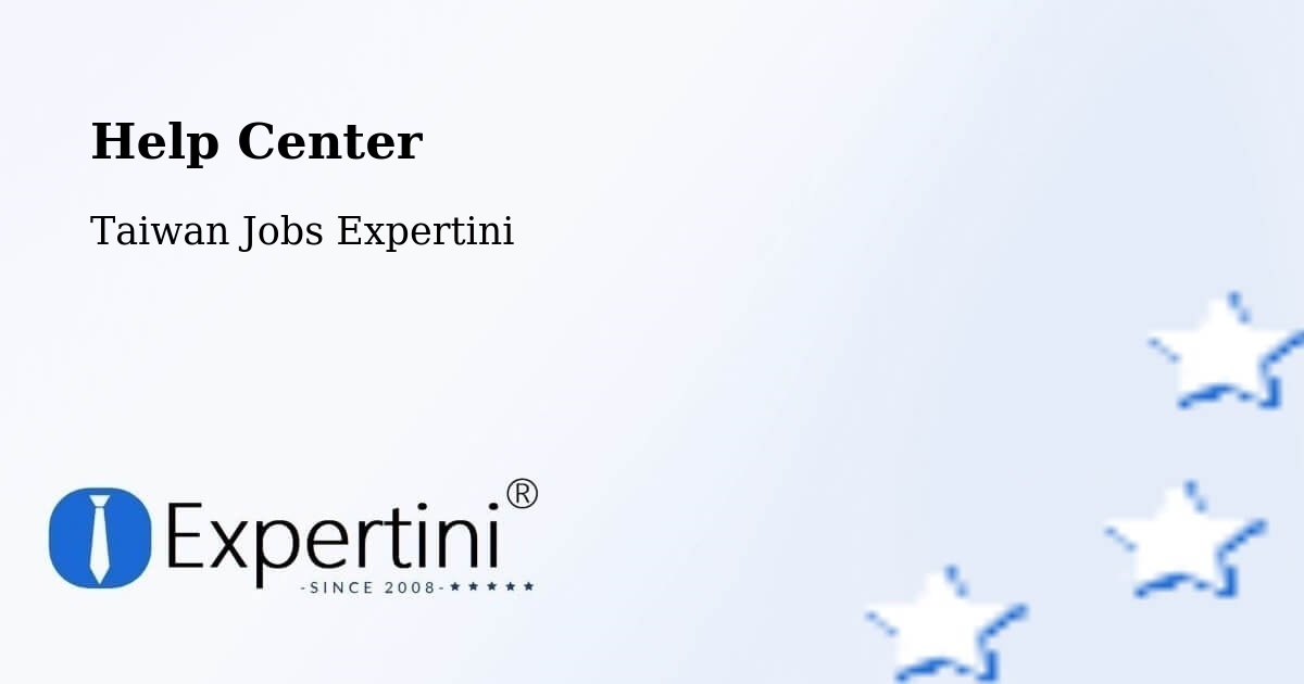 Help Center – Taichung - Taiwan Jobs Expertini