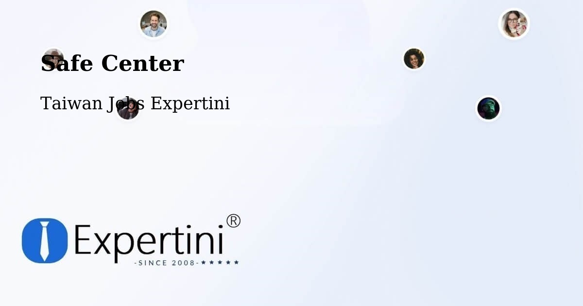 Safety Center – Taichung - Taiwan Jobs Expertini